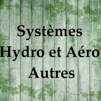 Systèmes Hydro et Aéro Autres